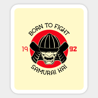 Born To Fight | Samurai Kai Sticker